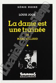 Imagen del vendedor de Collection Futuropolis/Srie Noire - LA DAME EST UNE TRANE. a la venta por Jean-Paul TIVILLIER