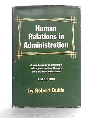 Seller image for Human Relations in Administration for sale by World of Rare Books