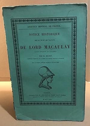 Notice historique sur la vie et les travaux de Lord Macaulay