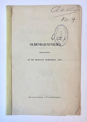 [Rotterdam, [1851]] Oldenbarnevelds heerlijkheid of de hofstad Rodenrijs, Enz. Onuitgegeven opsc...