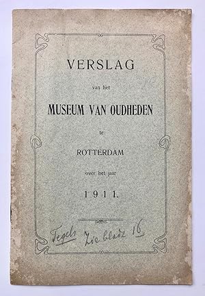 [Rotterdam, Museum catalogues, 1911 and 1912] Verslag van het Museum van oudheden te Rotterdam, o...