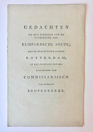 [Rotterdam] Gedachten bij het eindigen van de uitdeeling der Rumfordsche soupe, aen de behoeftige...