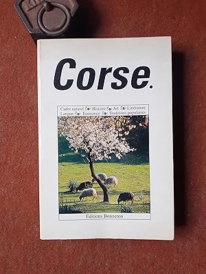 Seller image for Corse - Cadre naturel - Histoire - Art - Littrature - Langue - Economie - Traditions populaires for sale by Librairie de la Garenne