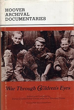 War through children's eyes: The Soviet occupation of Poland and the deportations, 1939-1941 (Hoo...