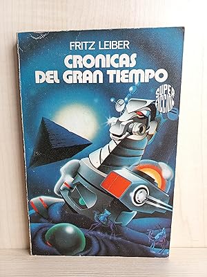 Immagine del venditore per Crnicas del gran tiempo. Fritz Leiber. Martnez Roca, coleccin Super Ficcin 91, 1984. venduto da Bibliomania