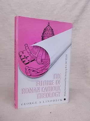 Immagine del venditore per THE FUTURE OF ROMAN CATHOLIC THEOLOGY venduto da Gage Postal Books