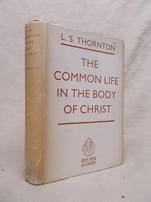 Image du vendeur pour THE COMMON LIFE IN THE BODY OF CHRIST mis en vente par Gage Postal Books