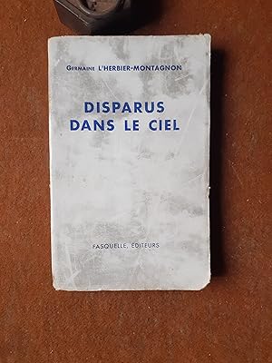 Disparus dans le ciel. Souvenirs de la mission de recherches des morts et disparus de l'Armée de ...