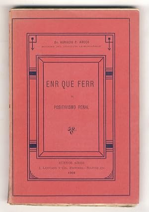 Enrique [Enrico] Ferri y el positivismo penal.
