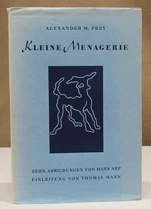 Bild des Verkufers fr Kleine Menagerie. Mit 13 (davon 10 ganzseitigen) Holzschnitten von Hans ARP. Eingeleitet v. Thomas Mann. zum Verkauf von Dieter Eckert