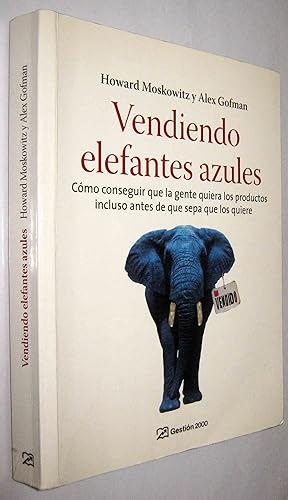 Seller image for VENDIENDO ELEFANTES AZULES for sale by UNIO11 IMPORT S.L.