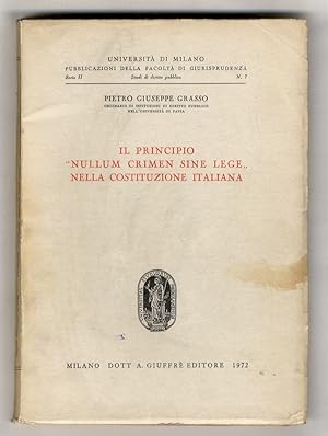 Bild des Verkufers fr Il principio "nullum crimen sine lege" nella costituzione italiana. zum Verkauf von Libreria Oreste Gozzini snc