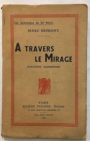 Seller image for A travers le mirage for sale by librairie philippe arnaiz