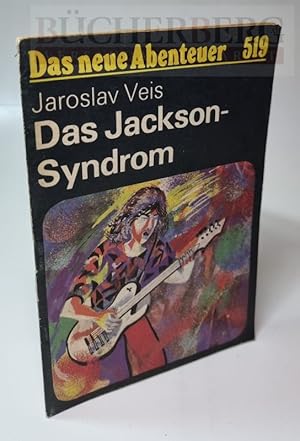 Das Jackson-Syndrom Das neue Abenteuer Nr. 519