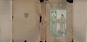 The Little Flowers of Saint Francis of Assisi. Translated From The Italian, and Edited By Cardina...