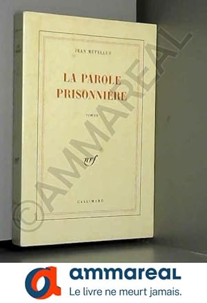 Seller image for La Parole prisonnire for sale by Ammareal