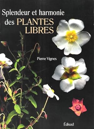 Splendeur et Harmonie des Plantes libres