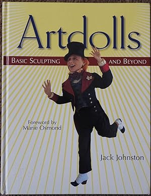 Artdolls : Basic Sculpting and Beyond