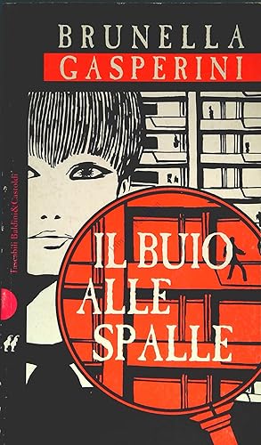 Seller image for IL BUIO ALLE SPALLE - BRUNELLA GASPERINI for sale by Libreria Peterpan
