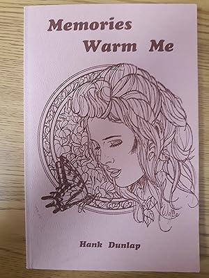Immagine del venditore per Memories Warm Me venduto da LIBRARY FRIENDS OF PAYSON INC