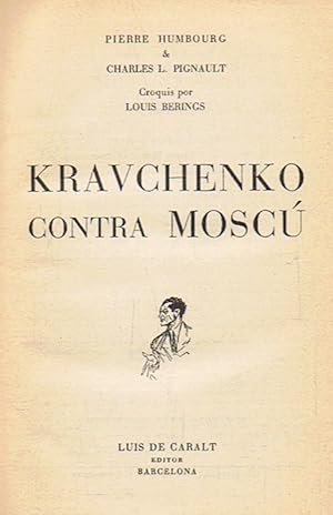 Immagine del venditore per KRAVCHENKO CONTRA MOSC� venduto da Librer�a Torre�n de Rueda