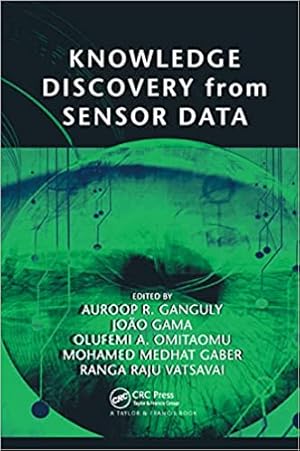 Seller image for Knowledge Discovery from Sensor Data (Industrial Innovation) for sale by Bulk Book Warehouse