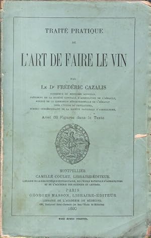 Traité Pratique de L'Art de faire du Vin avec 68 Figures dans le Texte