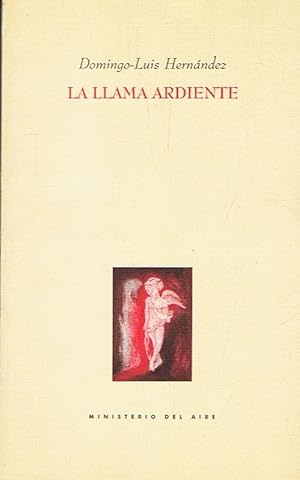 Imagen del vendedor de LA LLAMA ARDIENTE. Poemas a la venta por Librera Torren de Rueda