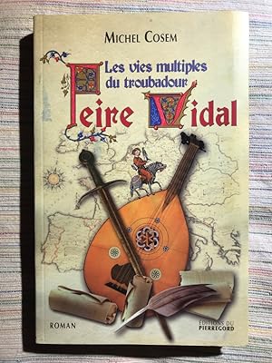 Imagen del vendedor de Les vies multiples du troubadour Peire vidal a la venta por Campbell Llibres