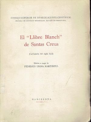 El "Llibre Blanch" de Santas Creus (Cartulario del siglo XII)