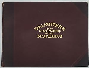 Image du vendeur pour Album 'Daughters of the Utah Pioneers and Their Mothers' [Utah] [Women] mis en vente par Ken Sanders Rare Books, ABAA