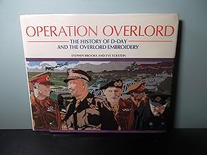 Seller image for Operation Overlord: The History of D-Day and the Overlord Embroidery for sale by Eastburn Books