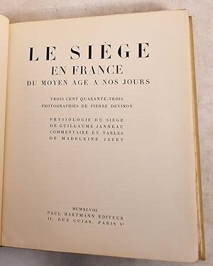 Le Siege en France du Moyen Age a Nos Jours: 343 Photographies de Pierre Devinoy