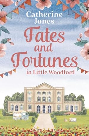 Bild des Verkufers fr Fates and Fortunes in Little Woodford zum Verkauf von GreatBookPricesUK