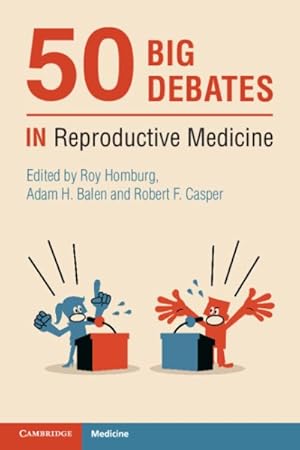 Seller image for 50 Big Debates in Reproductive Medicine for sale by GreatBookPrices