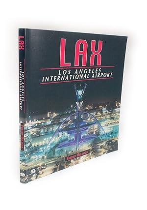 Image du vendeur pour LAX. Los Angeles International Airport mis en vente par Rare Aviation Books