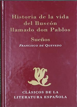 Imagen del vendedor de Historia de la vida del Buscón llamado don Pablos ; Sueños a la venta por Librería Alonso Quijano