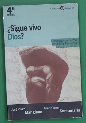 Imagen del vendedor de Sigue Vivo Dios? a la venta por Librería Alonso Quijano