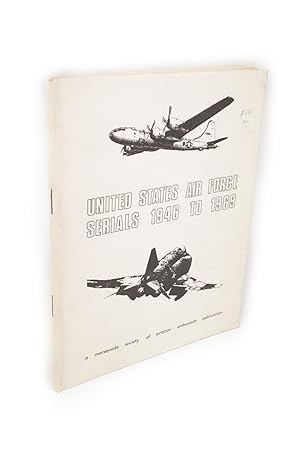 Seller image for United States Air Force Serials 1946 to 1969 for sale by Rare Aviation Books