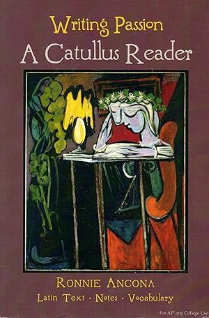 Imagen del vendedor de Writing Passion: A Catullus Reader a la venta por Book Booth