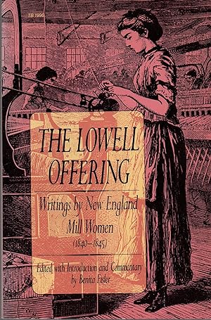 Seller image for Lowell Offering: Writings by New England Mill Women (1840-1845) for sale by Book Booth