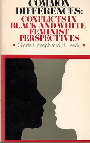 Seller image for Common Differences: Conflicts in Black and White Feminist Perspectives for sale by Book Booth