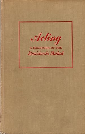 Seller image for Acting: A Handbook of the Stanislavski Method for sale by Book Booth