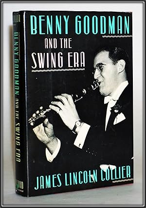 Benny Goodman and the Swing Era