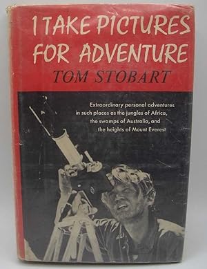 Imagen del vendedor de I Take Pictures for Adventure a la venta por Easy Chair Books