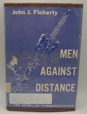 Imagen del vendedor de Men Against Distance: The Story of Communication a la venta por Easy Chair Books