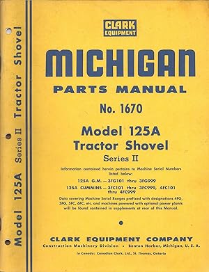 Seller image for Michigan Parts Manual No. 1670, Model 125A Tractor Shovel (Series II) for sale by Book Booth