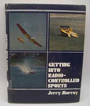 Seller image for Getting Into Radio-Controlled Sports for sale by Easy Chair Books