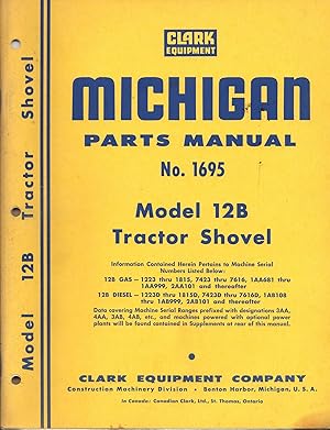 Seller image for Michigan Parts Manual No. 1695, Model 12B Tractor Shovel for sale by Book Booth