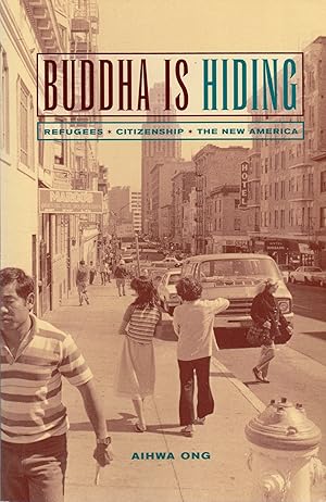 Imagen del vendedor de Buddha is Hiding: Refugees, Citizenship, The New America a la venta por Book Booth